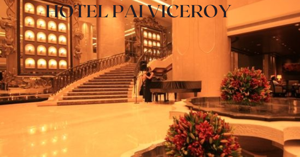 Hotel Pai Viceroy